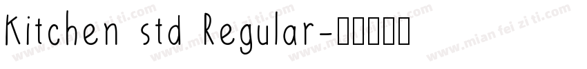 Kitchen std Regular字体转换